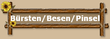 B�rsten/Besen/Pinsel