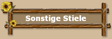 Sonstige Stiele